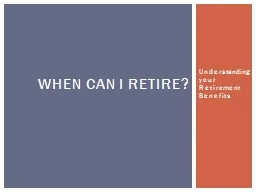 Understanding  your Retirement Benefits