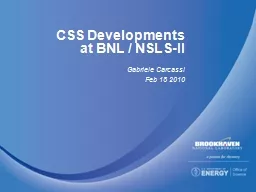 CSS Developments at BNL / NSLS-II