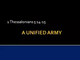 a unified army  1 Thessalonians 5:14-15