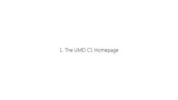 1. The UMD CS Homepage 2
