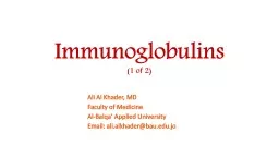 Immunoglobulins (1 of  2)