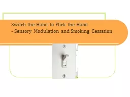 Switch the Habit to Flick the Habit
