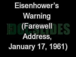 Eisenhower’s Warning (Farewell Address, January 17, 1961)