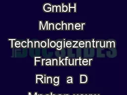 SecureNet GmbH  Mnchner Technologiezentrum  Frankfurter Ring  a  D Mnchen www