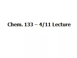 Chem. 133 – 4/11 Lecture