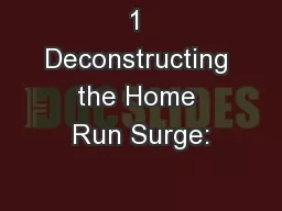 1 Deconstructing the Home Run Surge: