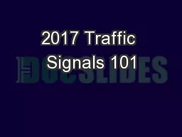 2017 Traffic Signals 101