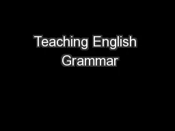 Teaching English  Grammar