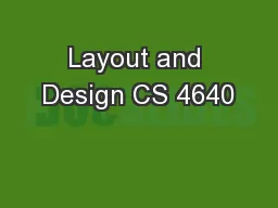 Layout and Design CS 4640