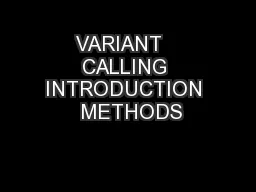 VARIANT   CALLING INTRODUCTION  METHODS