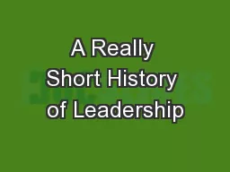 A Really Short History of Leadership