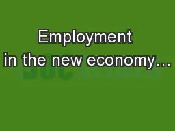 Employment in the new economy…