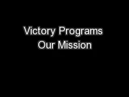 Victory Programs Our Mission