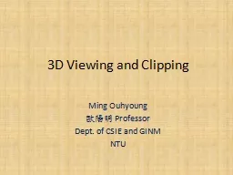 3D Viewing and Clipping Ming