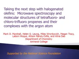 Taking the next step with halogenated olefins:  Microwave spectroscopy and molecular structures