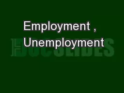 Employment ,  Unemployment