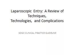 Laparoscopic Entry: A Review of Techniques,