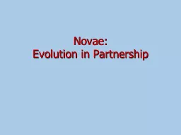 Novae: Evolution  in Partnership