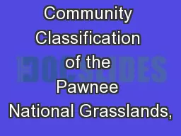 Community Classification of the Pawnee National Grasslands,
