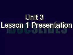 Unit 3  Lesson 1 Presentation