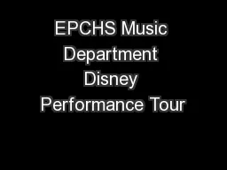 EPCHS Music Department Disney Performance Tour