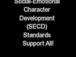 Social-Emotional Character Development (SECD) Standards Support All!
