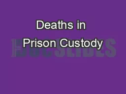 Deaths in Prison Custody