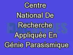 Centre National De Recherche Appliquée En Génie Parasismique