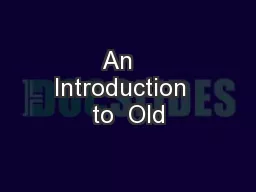 An   Introduction  to  Old