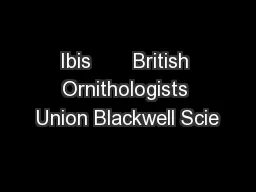 Ibis       British Ornithologists Union Blackwell Scie