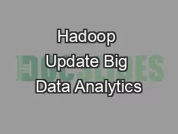 Hadoop Update Big Data Analytics