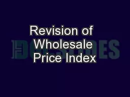 Revision of  Wholesale Price Index