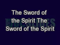 The Sword of the Spirit The Sword of the Spirit
