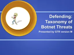 Defending: Taxonomy of  Botnet