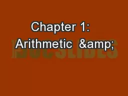 Chapter 1:  Arithmetic  &
