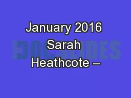 January 2016 Sarah Heathcote –