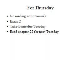 For  Thursday No reading or homework
