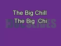 The Big Chill The Big  Chi