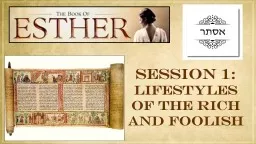 SESSION 1:  LIFESTYLES OF THE RICH AND FOOLISH