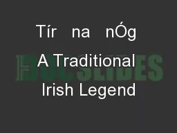 Tír   na   nÓg A Traditional Irish Legend