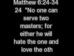 Matthew 6:24-34 24  