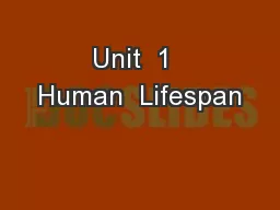 Unit  1  Human  Lifespan