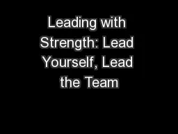 Leading with Strength: Lead Yourself, Lead the Team