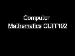 Computer Mathematics CUIT102