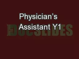 Physician’s Assistant Y1