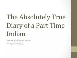 The Absolutely True Diary of a Part Time Indian