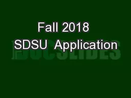 Fall 2018 SDSU  Application
