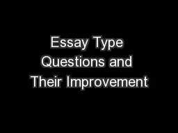 Essay Type Questions and Their Improvement