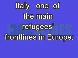 Italy   one  of the main refugees’ frontlines in Europe: