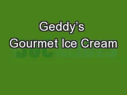 Geddy’s Gourmet Ice Cream